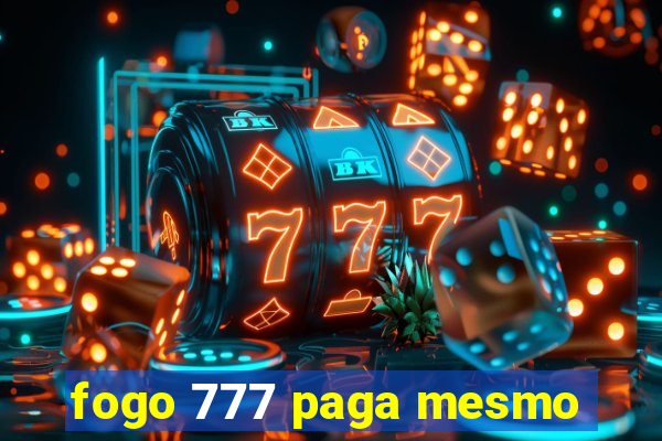 fogo 777 paga mesmo